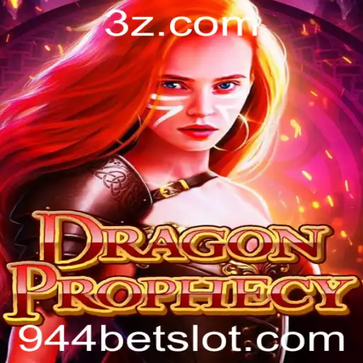 Descubra o Mundo Emocionante de DragonProphecy e as Estratégias da Aposta 944